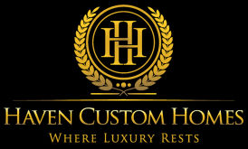 Haven Custom Homes — Where Luxury Rests